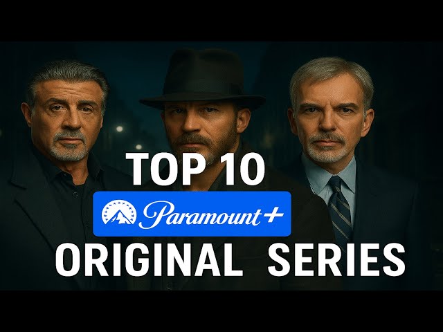 Top 10 Best Paramount+ Original Series to Watch Now!