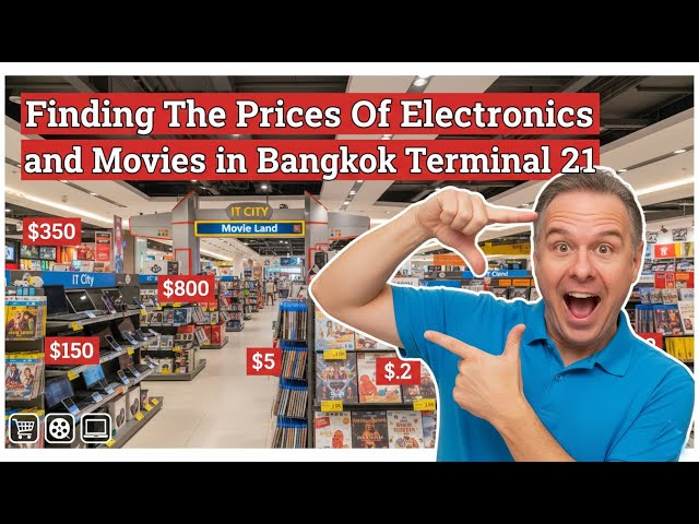 Finding The Prices Of Electronics and Movies in Bangkok Terminal 21 4K HDR