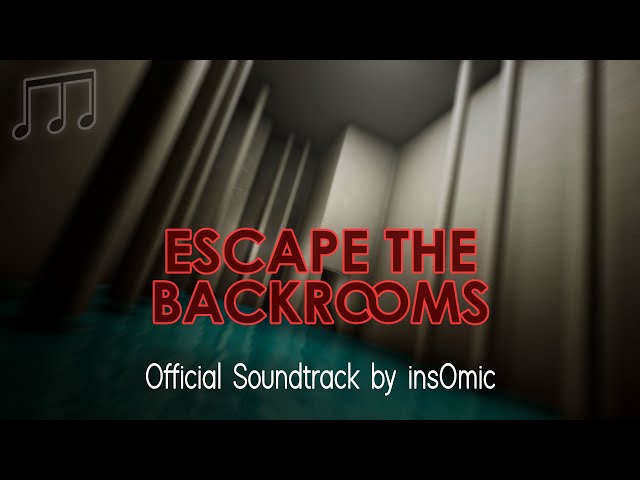 Escape the Backrooms OST - Walls Winding [TRAILER]