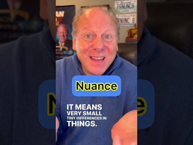 How do you say Nuance?