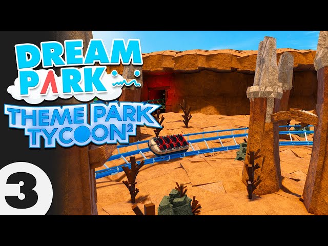 I Built a CANYON In My DREAM PARK! - #3