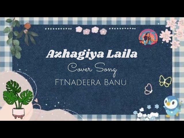 Azhagiya Laila | Cover song | Mano | Sirpy | Karthik | Rambha | Nadeera Banu