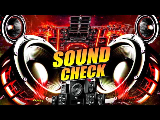 New Sound Check🎧| Competition Song High Gain🎧Dj Remix🔊Bass Boosted Mix🔊Best Dj Song🎧Bass Check | Dj🎧