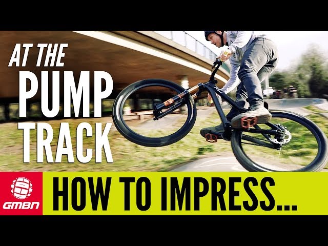 How To Impress Your Mates On The Pump Track | MTB Skills