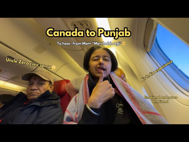 Canada to Punjab ✈️ after 2 years 🥹