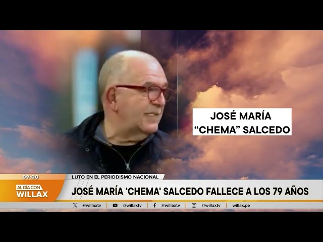 Today with Willax - APR 06 - 5/5 - JOSÉ MARÍA 'CHEMA' SALCEDO DIES AT 79 | Willax