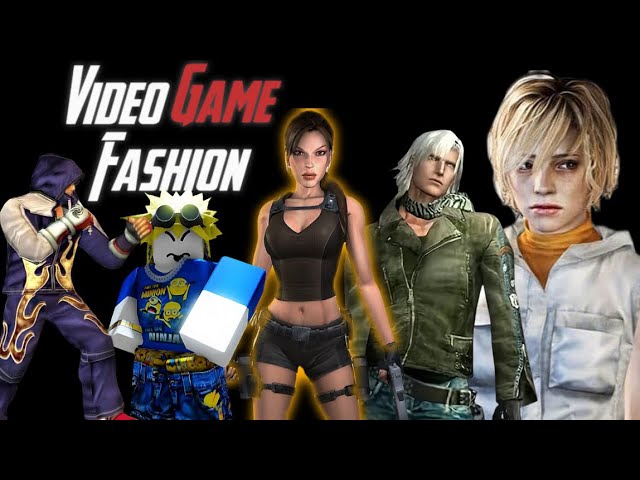 Video Game Fashion Is Peak