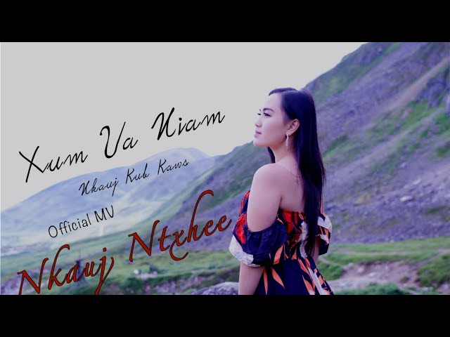 Xum Ua Niam Nkauj Kub Kaws - Nkauj Ntxhee Xyooj (2023 official MV)