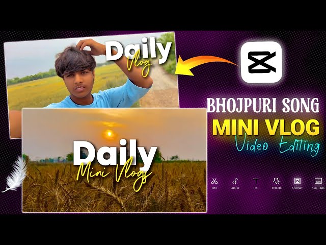 Instagram Trending Mini Vlog Video Kaise banaye | Bhojpuri Song Mini Vlog Video Editing In Capcut 