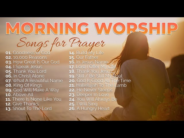 Morning Worship Playlist 2026 🙏 Songs for Prayer ✝️ Christian/Gospel