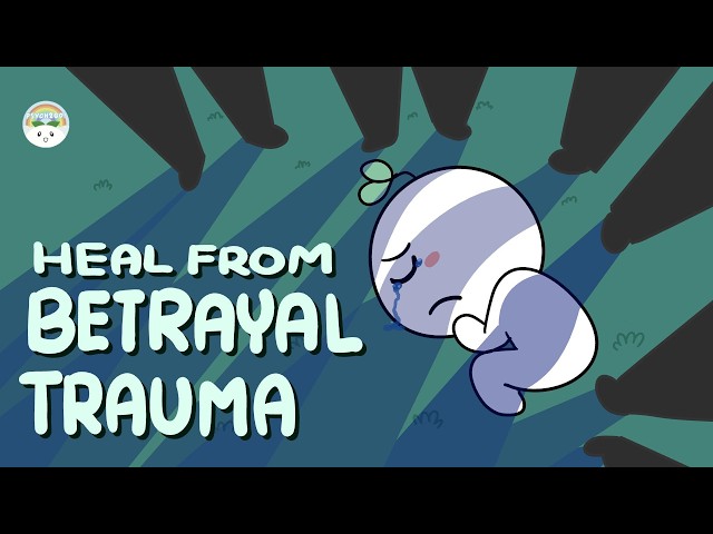 How To Heal From Betrayal Trauma