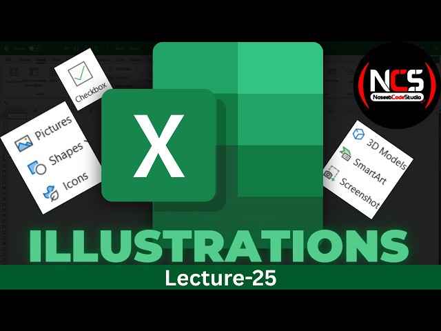 MS EXCEL illustrations | MS Excel insert Tab | Illustrations | MS Excel lec25 | NaseebCodeStudio