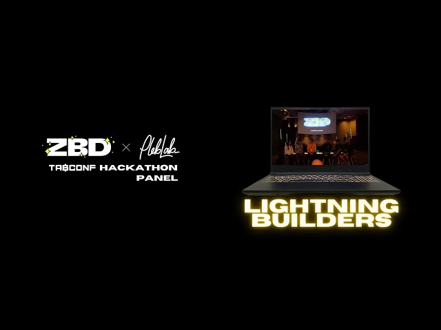 2023 ZBD x PlebLab TabConf Hackathon Panels: Lightning Builders
