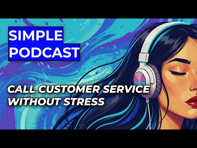 5 Essential Idioms to Call Customer Service