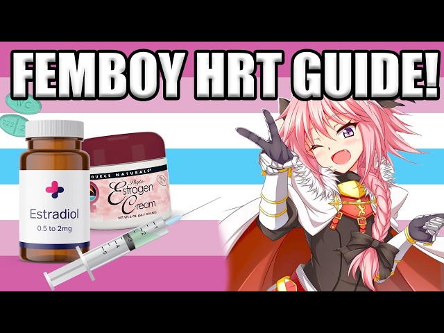 Femboy HRT guide
