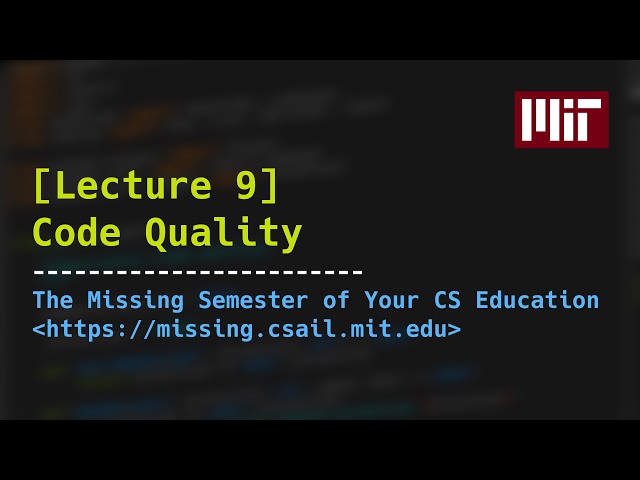 Lecture 9: Code Quality