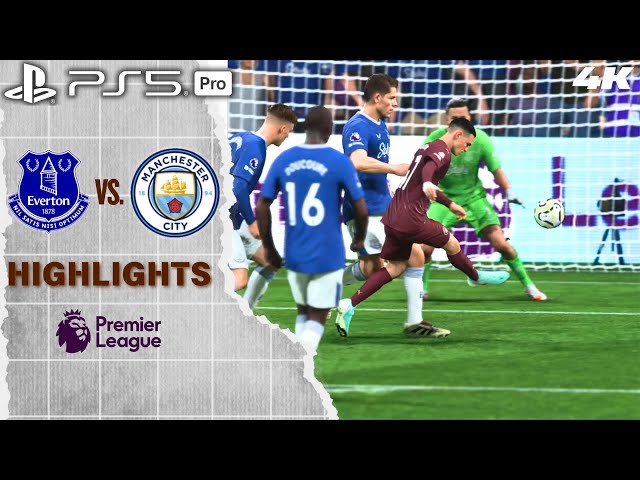 FC 25 - Everton vs. Manchester City - Premier League 24/25 Full Match Highlights [PS5 Pro 4K60]