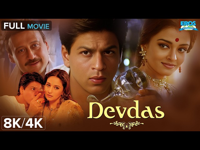 Devdas (2002) Full Movie in 8K/4K Ultra HD | SRK, Aishwarya & Madhuri | Most Tragic Love Story