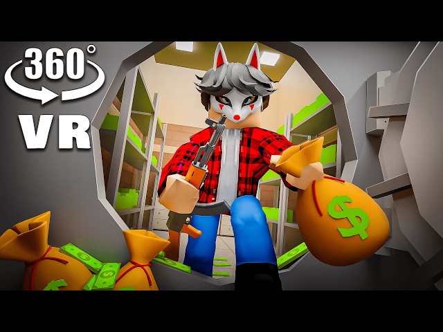 360° VR - ROBLOX BANK ROBBERY