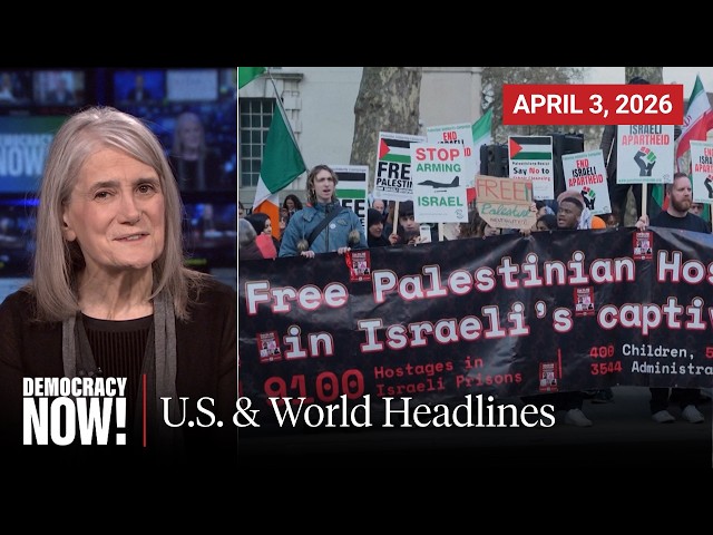 Top U.S. & World Headlines — April 3, 2026