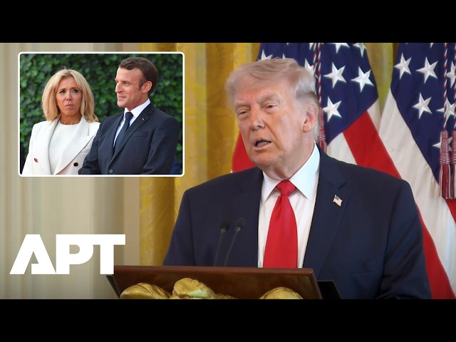 Trump Takes Swipe at Macron, Says French President’s Wife Treats Him ‘Extremely Badly’ | APT