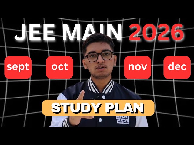JEE Mains 2026: Last 5 Months Tips to Crack IIT JEE