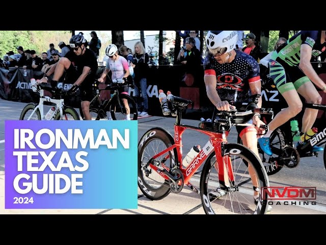 What you need to know for Ironman Texas 2024 || NVDM Coaching