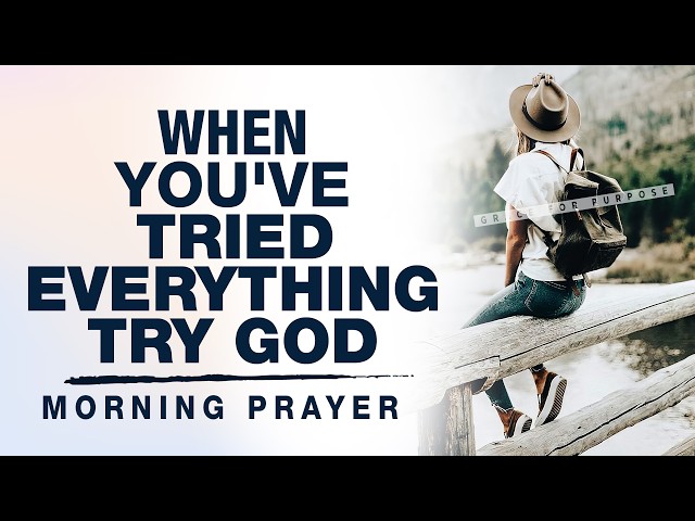 Its Not Falling Apart, Its Falling Into Place (Trust God's Plan) | Blessed Morning Prayer