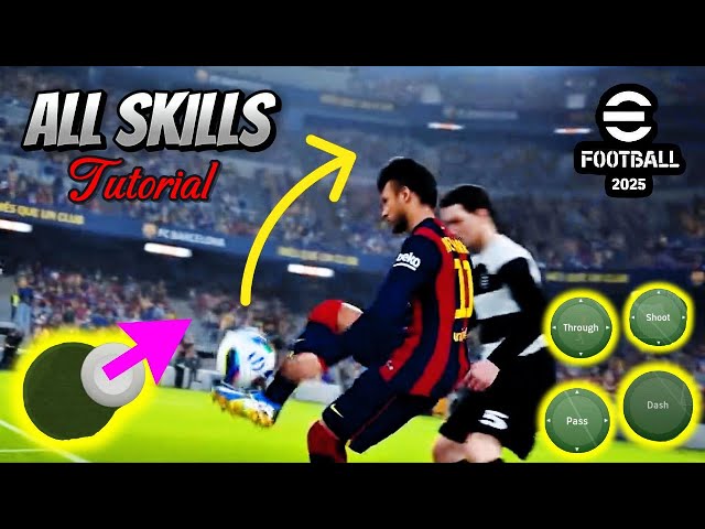 11 Most Effective Skill Tutorial ✨ eFootball 2025 Mobile 🎮