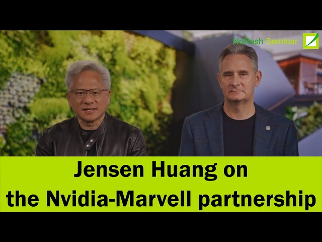 Jensen Huang’s full interview after the Nvidia-Marvell partnership