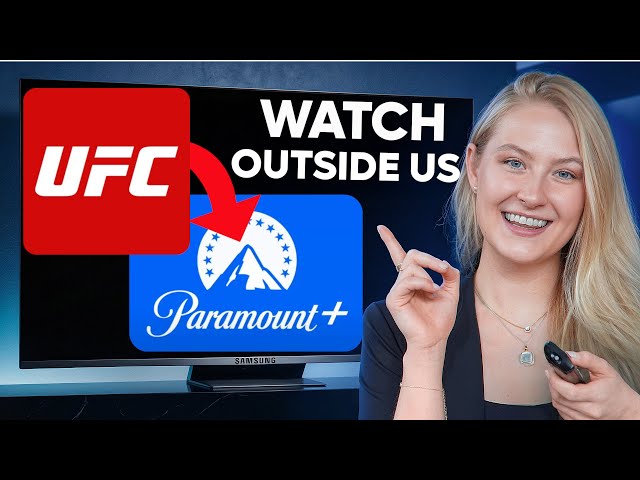 How To Watch UFC On Paramount Plus Outside US (2026)