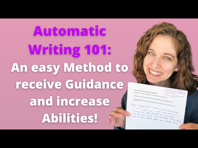 HOW TO USE AUTOMATIC WRITING to talk to your Spirit Guides
