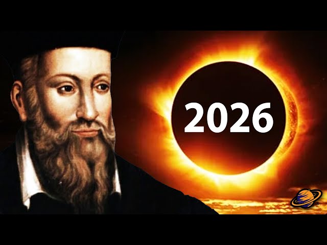7 PROFECÍAS DE NOSTRADAMUS PARA AÑO 2026