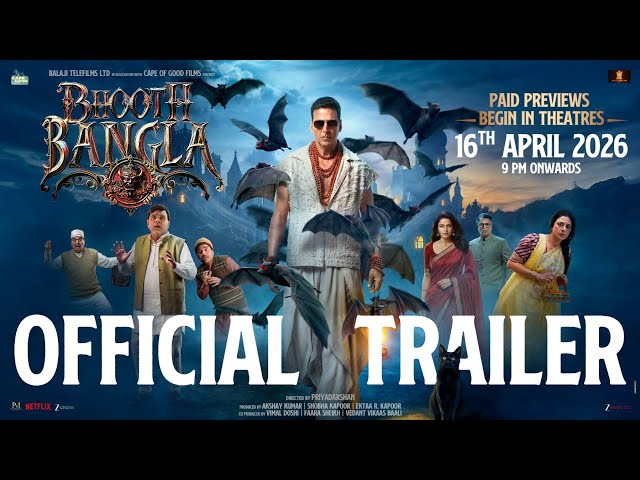 Bhooth Bangla -Official Trailer| Akshay Kumar, Tabu, Paresh, Wamiqa, Priyadarshan |In Cinemas 16 Apr
