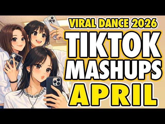 New Tiktok Mashup 2026 Philippines Party Music Viral Dance Trends April 2nd