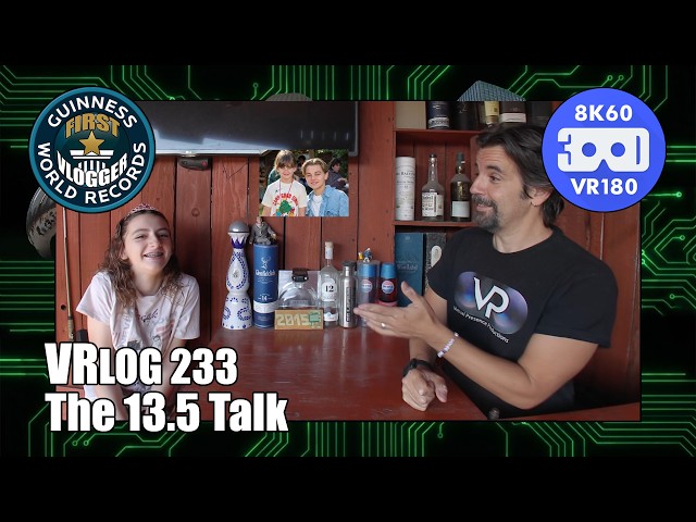 The 13.5 Talk (Entry #2625 - VRLOG 233 - VR180)