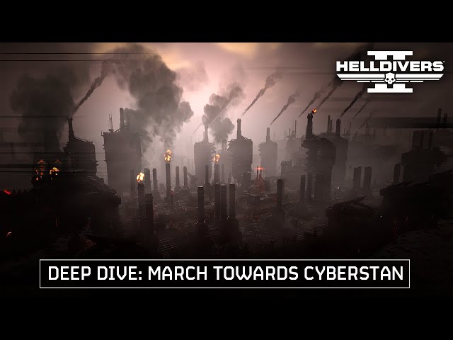 Helldivers 2 - March Towards Cyberstan Deep Dive