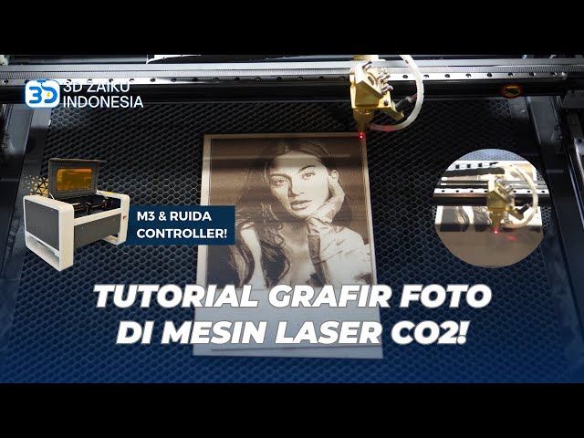MUDAH! TUTORIAL GRAFIR FOTO DI MESIN LASER CO2