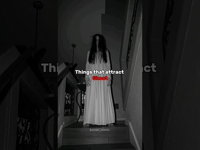 Things That Attract Ghost! 👻 #ghost  #attractive #scary #peace #graveyard @koreanyeonin1125