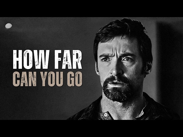 HOW FAR CAN YOU GO - Motivational Speech
