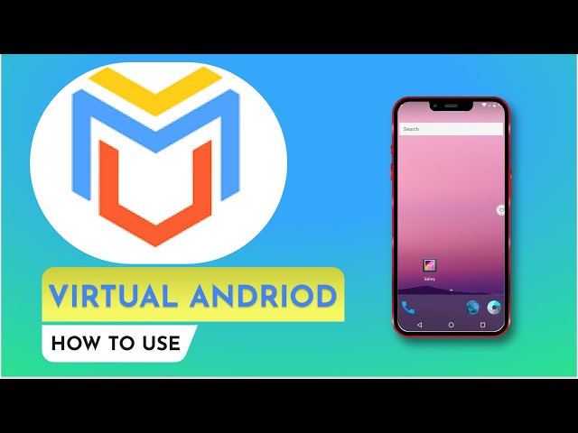 How To Use Virtual Android App On Mobile