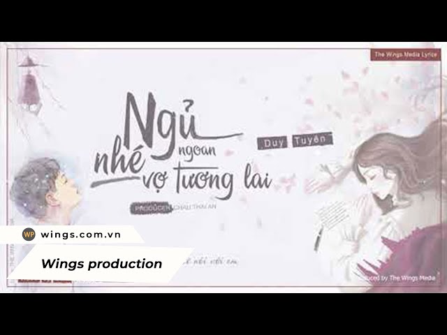Ngủ ngon nhé Vợ tương lai - Duy Tuyên ft. Châu Thái An / Lyrics MV Official