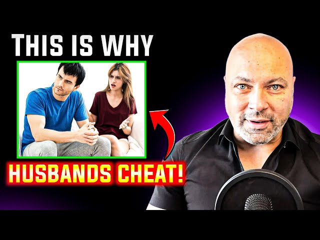 Husbands Cheat for THESE 5 Reasons – Wives Are to Blame!" 💔😳