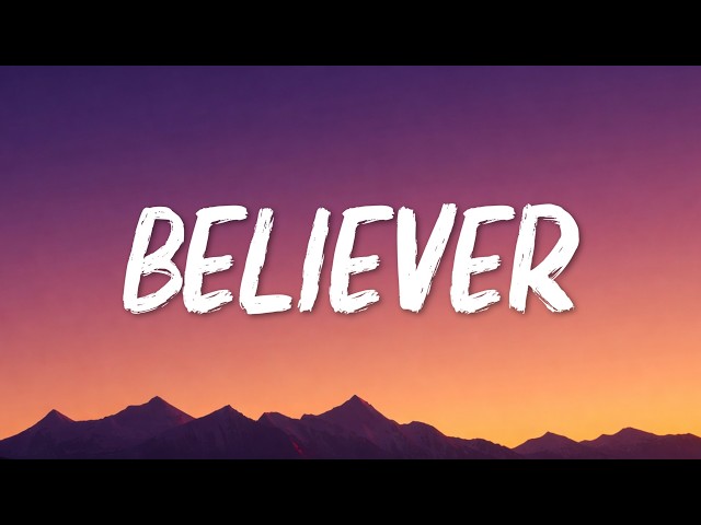 Imagine Dragons - Believer (Lyrics)