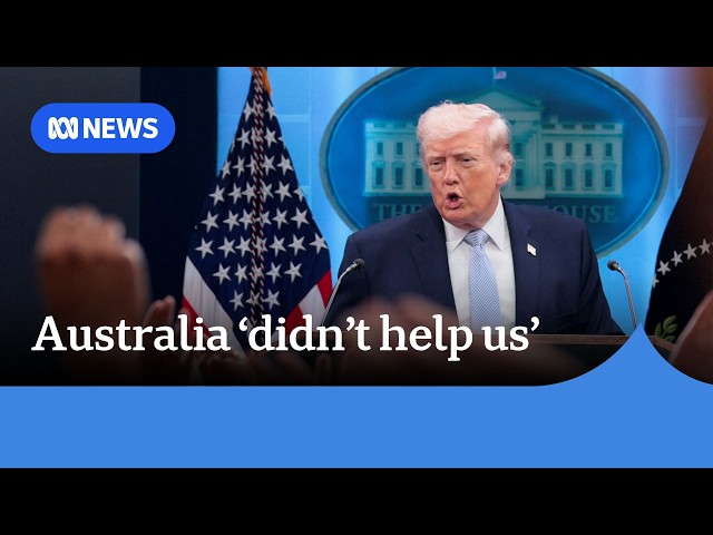 Trump says Australia 'didn't help' with Iran war efforts | ABC NEWS