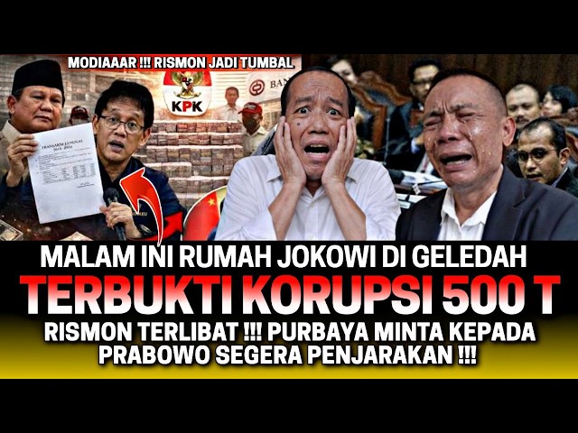 MALAM INI RUMAH JOKOWI DI GELEDAH‼️ PPATK TEMUKAN JOKOWI KORUPSI 500 T‼️ RISMON TERLIBAT 😱