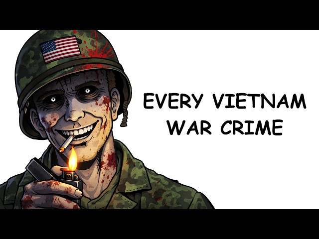 Every Major Vietnam War Crime, in 20 Mintues