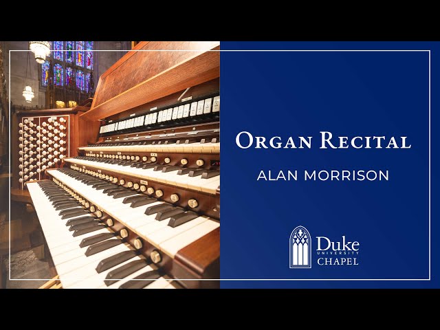 Organ Recital: Alan Morrison