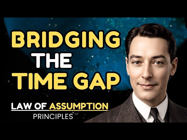 Bridging The Gap: How To Navigate Between Desire And Fulfillment | Law Of Assumption Lecture