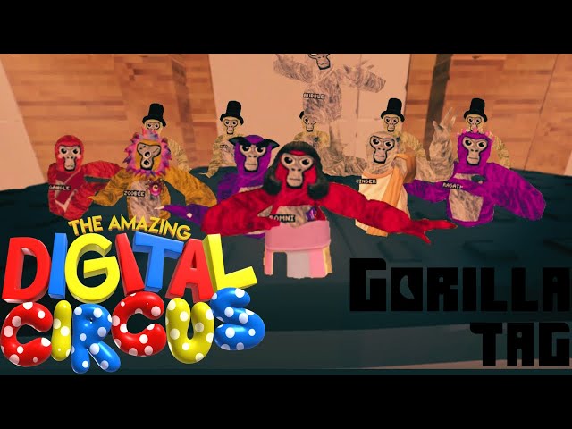 “The one whose running the show” (Unofficial Gorilla Tag digital circus music video)